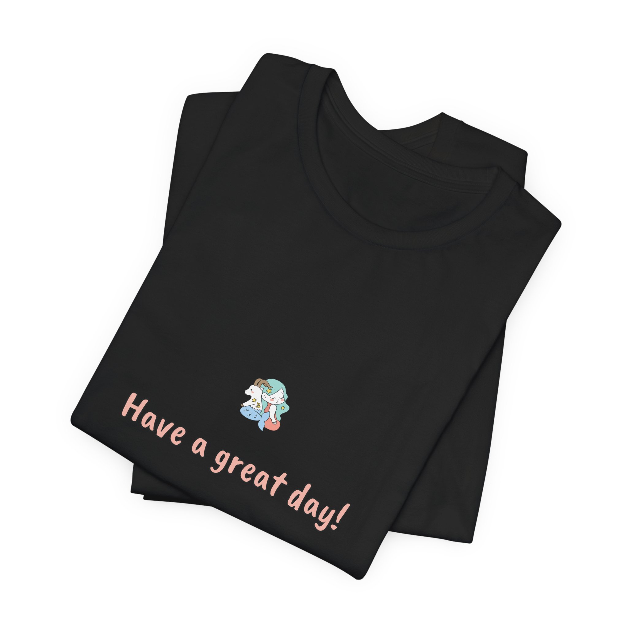 Capricorn Girl T-Shirt – Cute Zodiac Tee, Astrology Gift, Earth Sign Shirt, 'Have a Great Day!' Minimalist Capricorn Aesthetic