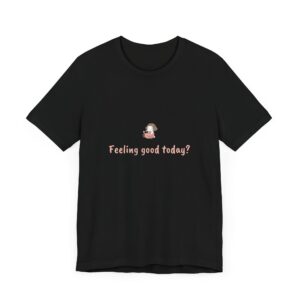 Cancer Girl T-Shirt – Cute Zodiac Tee, Astrology Gift, Water Sign Shirt, 'Feeling Good Today?' Minimalist Cancer Aesthetic